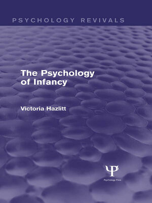 cover image of The Psychology of Infancy (Psychology Revivals)